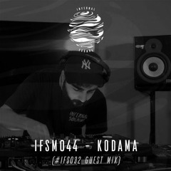 IFSM044 - Kodama (#IFS032 Guest Mix)