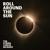 Artwork for "Roll Around The Sun"