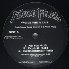 Faded Files - Give you a call (feat. Snoop Dogg, WarrenG & Nate Dogg)