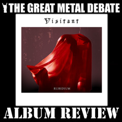 Metal Debate Album Review - Rubidium (Visitant)