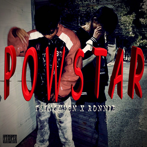 Young Ronnie x TaiNguyen - POWSTAR Freestyle