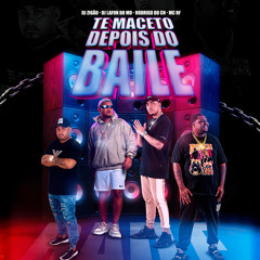 Te Maceto Depois Do Baile (feat. Mc RF)