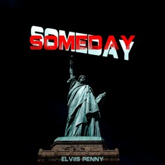 Elviis Penny - Someday (Remix)[Original By Imaani] | FREE DOWNLOAD at BUY
