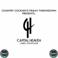 Friday Throwdown (Capital Heaven Showcase) Live On CCR - 02.06.23