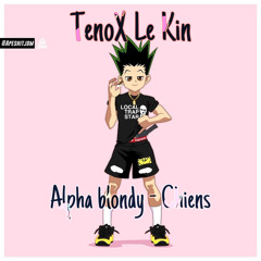LES CHIENS ALPHA DECK°°[TenoX Le Kin] 2021