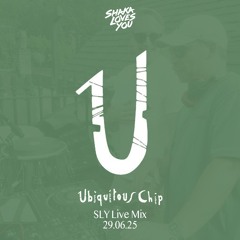 UBIQUITOUS CHIP GLASGOW 29.06.25 (SLY Live Mix)