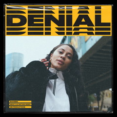 Denial (Mikey B & Motion Remix)