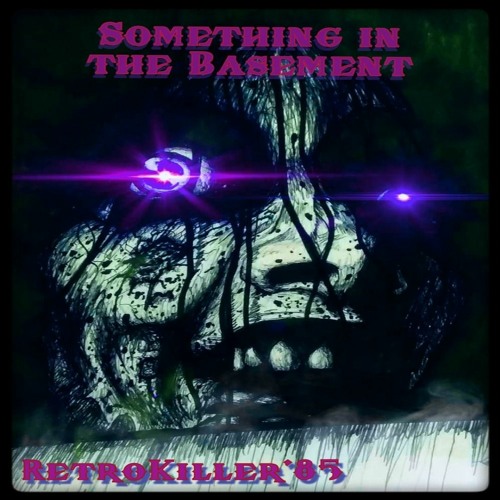 Something In The Basement