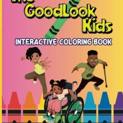 *@ #OleOrn[ The GoodLook Kids Interactive Coloring Book, Let's Talk About Bullying by *Epub@