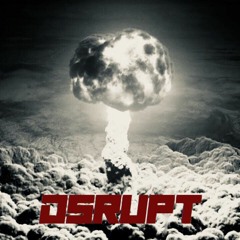 DSRUPT - NUKED [FREE DOWNLOAD]