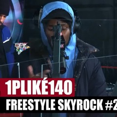 [Exclu] 1PLIKÉ140 "Freestyle Skyrock #2" #PlanèteRap