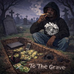To The Grave