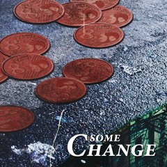 Now for real (Master) // Aus dem Album "Some Change"