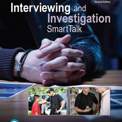 Full Pdf Interviewing and Investigation: SmartTalk (What's New in Criminal Justice)