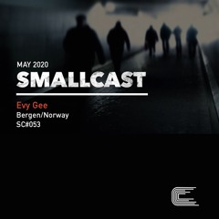 SMALLCAST: 053. EVY GEE (Norway)
