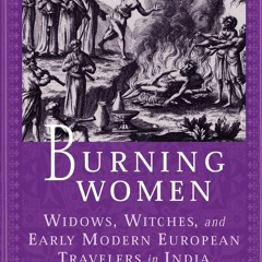 [PDF] Burning Women: Widows, Witches, and Early Modern European Travel