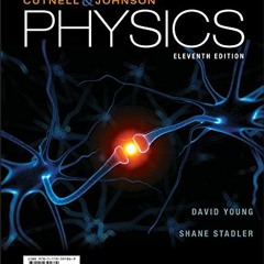 [ACCESS] EBOOK EPUB KINDLE PDF Physics by  John D. Cutnell,Kenneth W. Johnson,David Young,Shane Stad