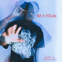 Pick A Feeling (feat. Trevor Koin)