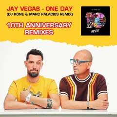 Jay Vegas - One Day (DJ Kone Marc Palacios Remix)