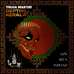 Tolga Maktay • Depths of Kerala • Cox Remix • kośa