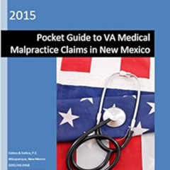download KINDLE 📥 Pocket Guide to VA Medical Malpractice Claims: Basic Laws, Rules a