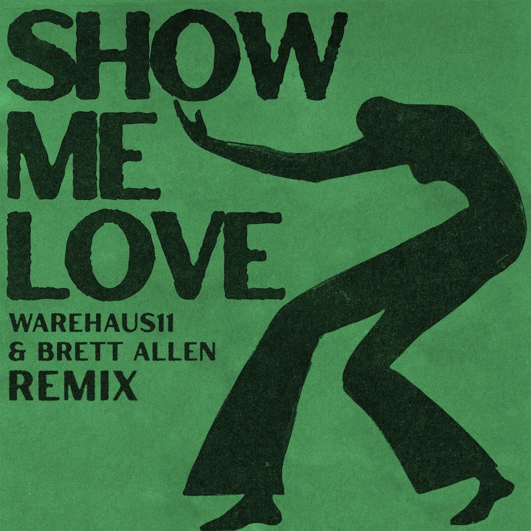 Stream Show Me Love (WAREHAUS11 & BRETT ALLEN REMIX) - WizTheMC