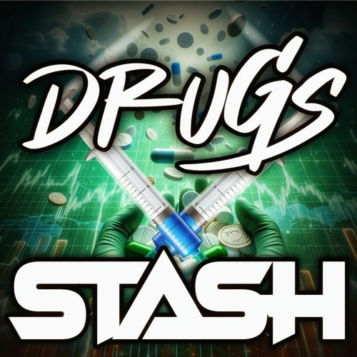 STASH DRUGS