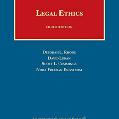 GET PDF 📧 Legal Ethics (University Casebook Series) by  Deborah Rhode,David Luban,Sc