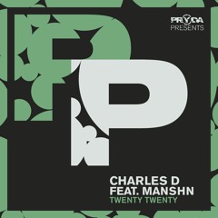 Charles D - Twenty Twenty ft. MANSHN