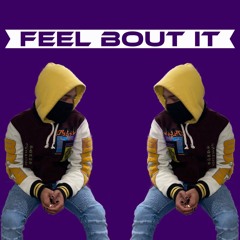 Feel Bout It
