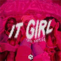 IT GIRL (Said Bootleg) | FreeDL