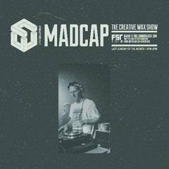 The Creative Wax Show - Hosted By Madcap - 31-08-25