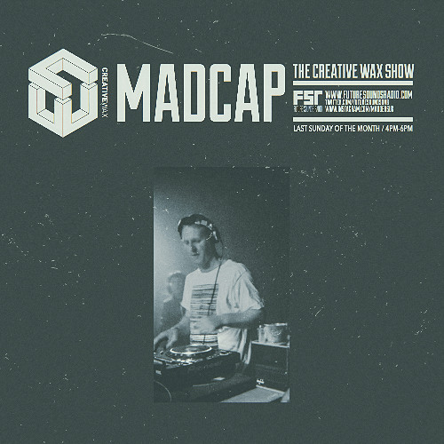 The Creative Wax Show - Hosted By Madcap - 31-08-25
