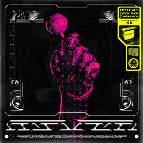 DISSOLVES - Candy Shop [CONFIGURATION]