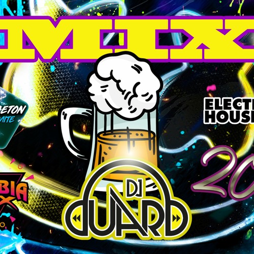 MIX FIESTA 2021 - DJ DUARD (REGGAETON, ELECTRO, CUMBIA) MIX VARIADO [descarga en descripción]