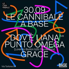 30/09 - LE CANNIBALE A BASE W/DOV'E' LIANA & INSERT COIN - PREVIEW BY GRACE