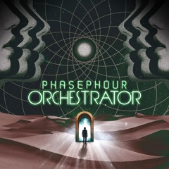 PhasePhour - Orchestrator