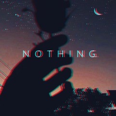 NOTHING.