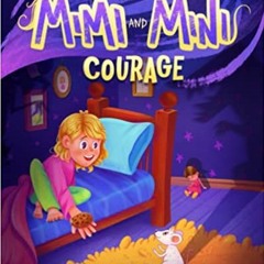 Download Pdf Mimi And Mini: Courage By  Inima Mea (Author)