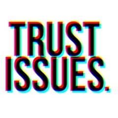 Trust Issues ft. Flack Rice