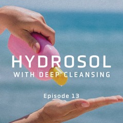 Hydrosol #13 (8/4/23)