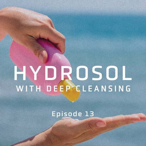 Hydrosol #13 (8/4/23)