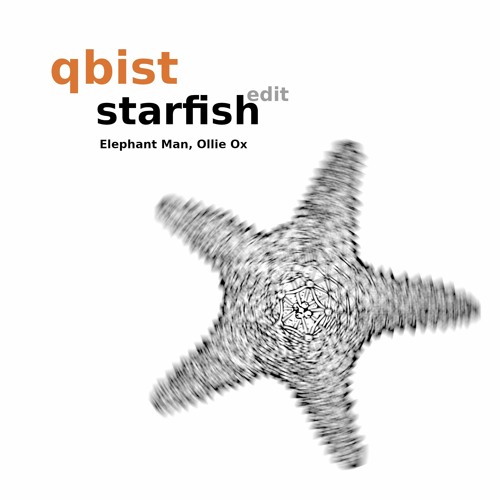Starfish [Edit] Elephant Man, Ollie Ox