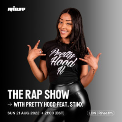 The Rap Show with Pretty Hood feat. Stinx - 21 August 2022