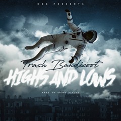 highs and lows (produced by young taylor)