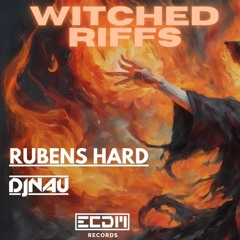 Rubens Hard & Dj Nau - Witched Riff (Previa)