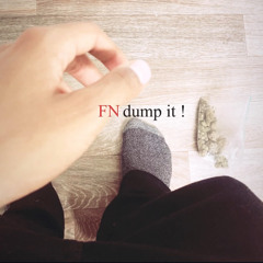 FN dump it [ 5kjordn1 ]
