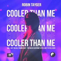 ROBIN TAYGER - Cooler Than Me