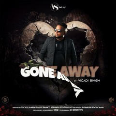 Gone Away - Vicadi Singh (2023 Chutney Soca)