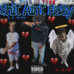 Shit Aint Easy